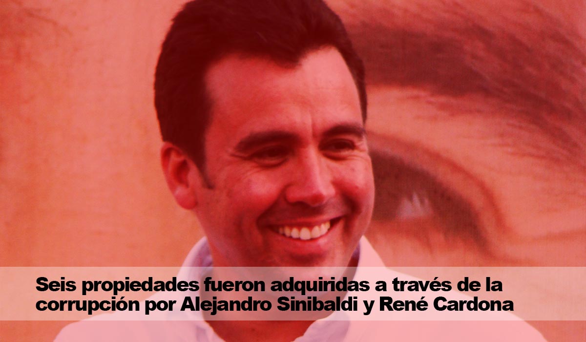 Seis propiedades fueron adquiridas a través de la corrupción por Alejandro Sinibaldi y René Felipe Cardona Pérez
