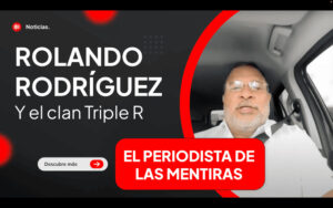 La conexión oculta entre Rolando Rodríguez y el clan Triple R
